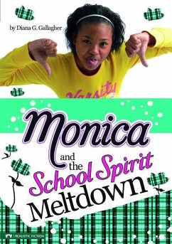 Monica and the School Spirit Meltdown - Gallagher, Diana G.