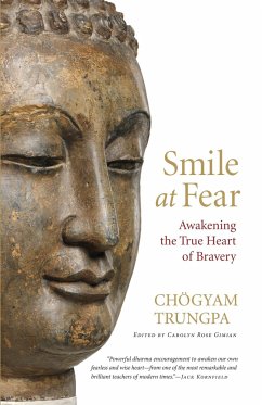 Smile at Fear: Awakening the True Heart of Bravery - Trungpa, Chogyam