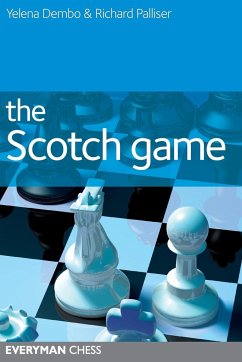 The Scotch Game - Dembo, Yelena; Palliser, Richard