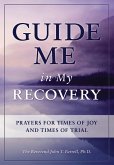 Guide Me in My Recovery