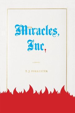 Miracles, Inc. - Forrester, T. J.