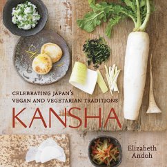 Kansha: Celebrating Japan's Vegan and Vegetarian Traditions [A Cookbook] - Andoh, Elizabeth