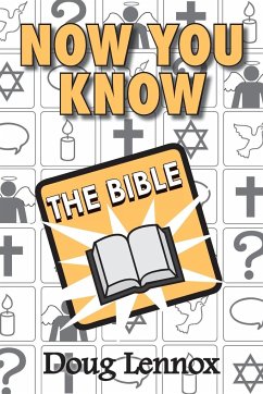 Now You Know the Bible - Lennox, Doug