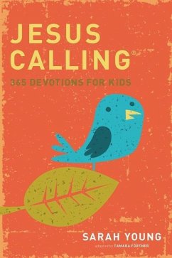Jesus Calling: 365 Devotions For Kids - Young, Sarah