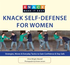 Knack Self-Defense for Women: Strategies, Moves & Everyday Tactics to Gain Confidence & Stay Safe - Wright-Martell, Chris