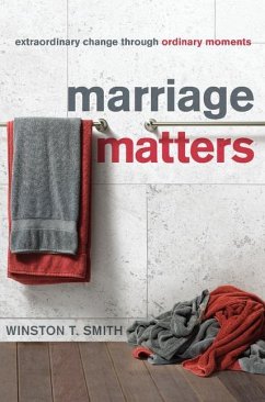 Marriage Matters - Smith, Winston T