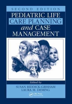 Pediatric Life Care Planning and Case Management Pediatric Life Care Planning and Case Management