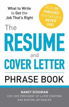 The Resume and Cover Letter Phrase Book - Schuman, Nancy; Nadler, Burton Jay