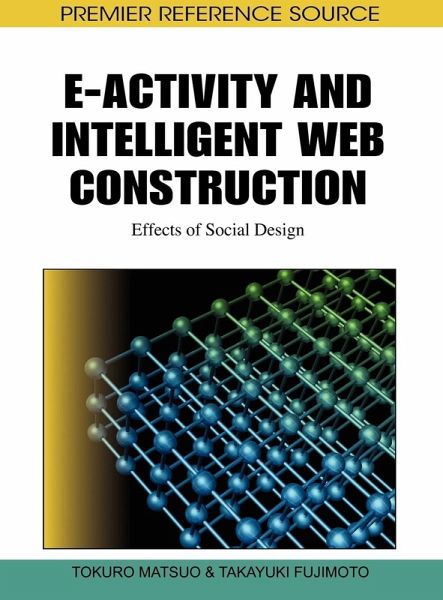 E-Activity and Intelligent Web Construction E-Activity and Intelligent Web Construction