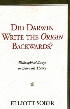 Did Darwin Write the Origin Backwards? - Sober, Elliott