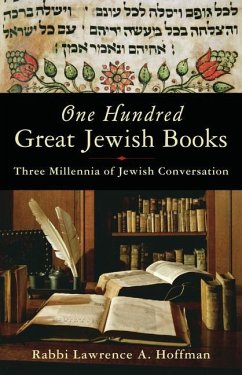 One Hundred Great Jewish Books: Three Millennia of Jewish Conversation - Hoffman, Rabbi Lawrence A.