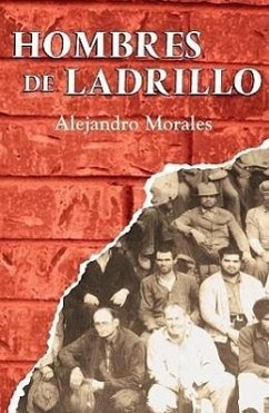 Hombres de Ladrillo - Morales, Alejandro