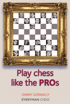 Play Chess Like the Pros - Gormally, Danny
