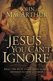 The Jesus You Can't Ignore