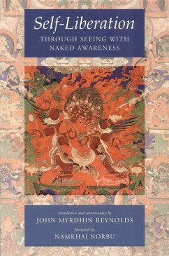 Self-Liberation Through Seeing with Naked Awareness - Padmasambhava; Lingpa, Karma