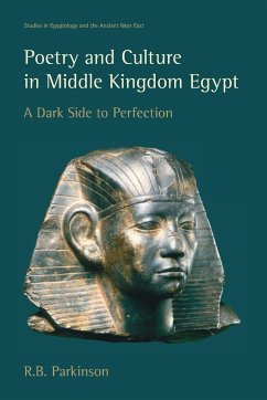 Poetry and Culture in Middle Kingdom Egypt - Parkinson, R. B.