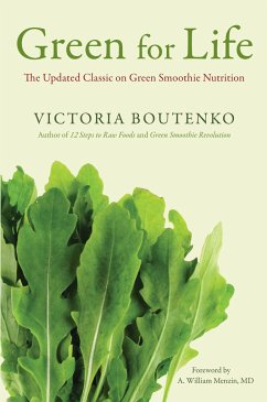 Green for Life: The Updated Classic on Green Smoothie Nutrition - Boutenko, Victoria