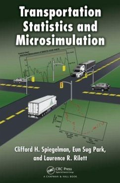 Transportation Statistics and Microsimulation - Spiegelman, Clifford; Park, Eun Sug; Rilett, Laurence R