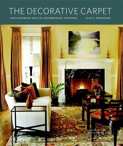 The Decorative Carpet: Fine Handmade Rugs in Contemporary Interiors - Perrachon, Alix G.