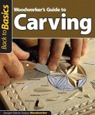 Woodworker's Guide to Carving (Back to Basics): Straight Talk for Today's Woodworker