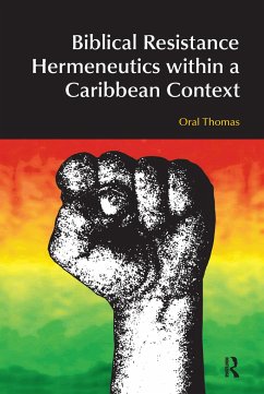 Biblical Resistance Hermeneutics Within a Caribbean Context - Thomas, Oral A W