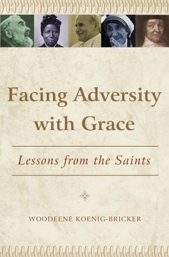 Facing Adversity with Grace - Koenig-Bricker, Woodeene
