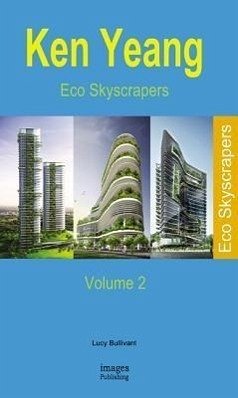 Eco Skyscrapers, Volume 2 - Bullivant, Lucy