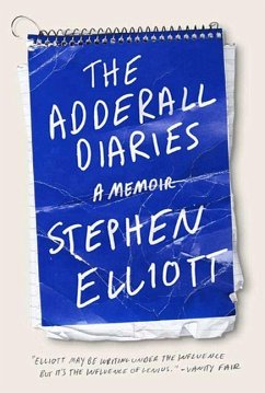 The Adderall Diaries - Elliott, Stephen