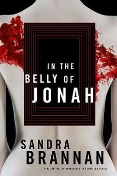 In the Belly of Jonah: A Liv Bergen Mystery - Brannan, Sandra