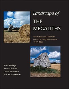 Landscape of the Megaliths - Gillings, Mark; Pollard, Joshua; Peterson, Rick; Wheatley, David