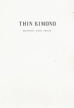 Thin Kimono - Craig, Michael Earl
