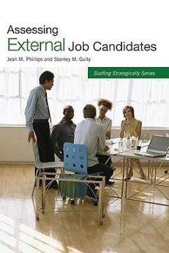 Assessing External Job Candidates - Phillips, Jean M.; Gully, Stanley M.