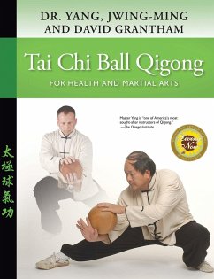 Tai Chi Ball Qigong - Yang, Dr. Jwing-Ming; Grantham, David W.