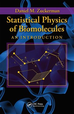 Statistical Physics of Biomolecules - Zuckerman, Daniel M