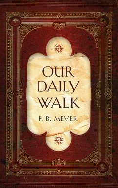 Our Daily Walk - Meyer, F. B.