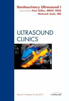 Genitourinary Ultrasound, an Issue of Ultrasound Clinics Part 1 - Joshi, Mukundun;Sidhu, Paul