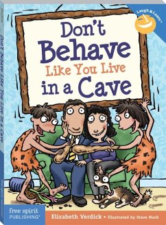 Don't Behave Like You Live in a Cave - Verdick, Elizabeth