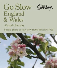 Go Slow England & Wales - Sawday, Alastair