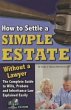 How to Settle a Simple Estate Without a... - Bild 1