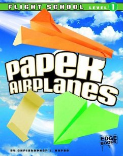 Paper Airplanes, Flight School Level 1 - Harbo, Christopher L.