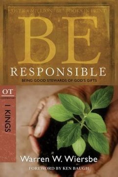 Be Responsible (1 Kings) - Wiersbe, Warren W