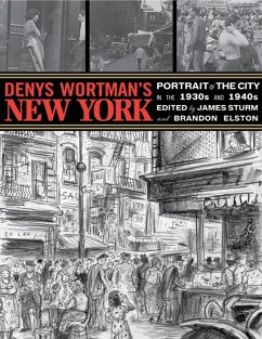 Denys Wortman's New York - Wortman, Denys