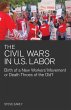 Civil Wars in U.S. Labor - Bild 1