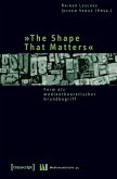 »The Shape That Matters«
