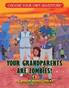 Your Grandparents Are Zombies - Montgomery, Anson