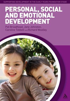 Personal, Social and Emotional Development - Broadhead, Professor Pat; Johnston, Jane; Tobbell, Dr Caroline