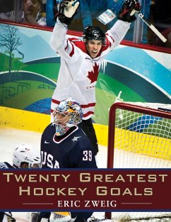 Twenty Greatest Hockey Goals - Zweig, Eric