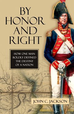 By Honor and Right - Jackson, John C