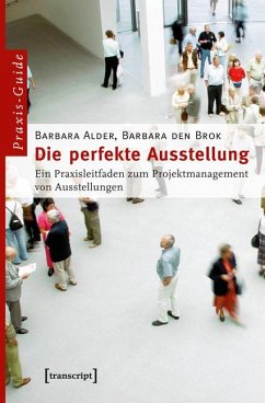 Die perfekte Ausstellung - Brok, Barbara den;Alder, Barbara