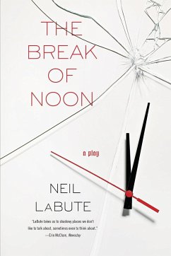 The Break of Noon - Labute, Neil